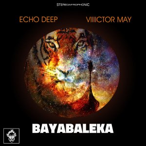 Echo Deep & Viiiictor May - Bayabaleka (Original Mix)