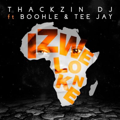 Thackzin DJ Izwelonke Tracklist