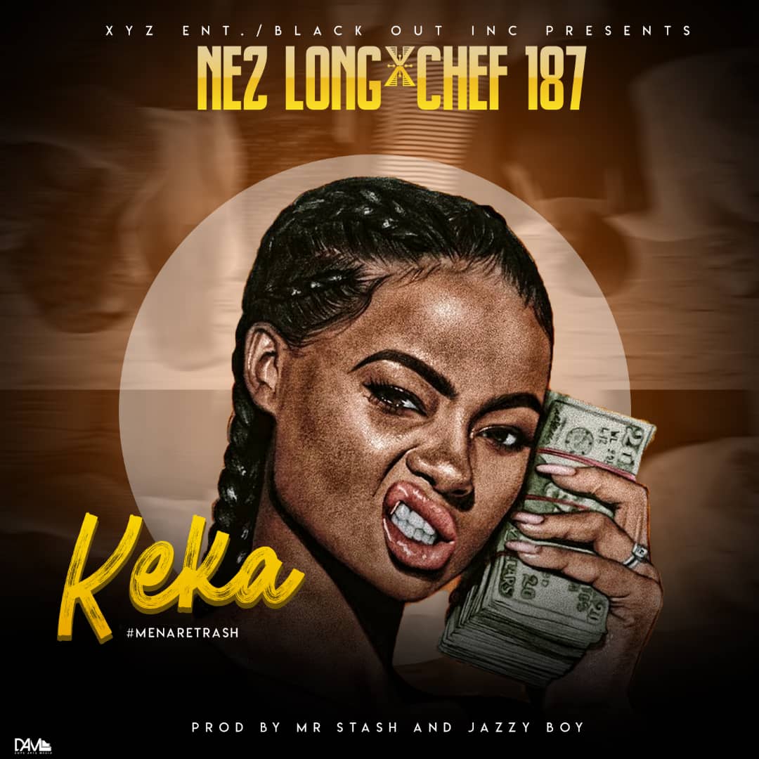 Nez Long ft. Chef 187 - Keka