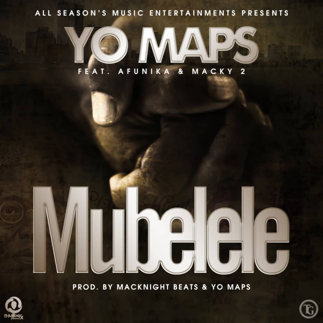 Yo Maps ft. Afunika & Macky 2 - Mubelele