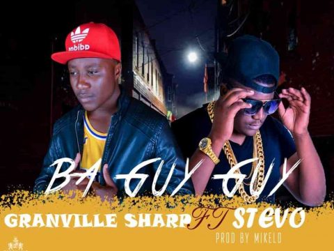 download - Granville Sharp ft. Stevo - Ba Guy Guy