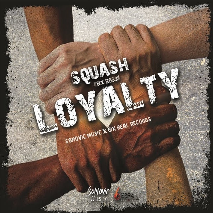 Squash - Loyalty (Prod. by Sonovic Music) Mp3 Audio Download