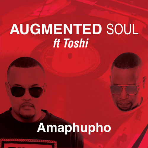 DOWNLOAD MP3: Augmented Soul & Toshi – Amaphupho (Extented Mix)