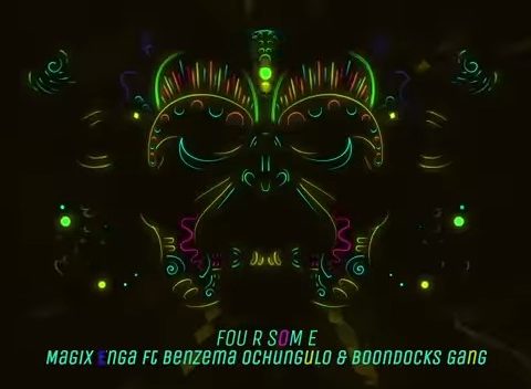AUDIO: Magix Enga ft Benzema Ochungulo & Boondocks Gang – FOURSOME Mp3 DOWNLOAD