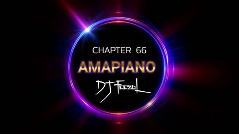 DJ FeezoL Chapter 66 2020