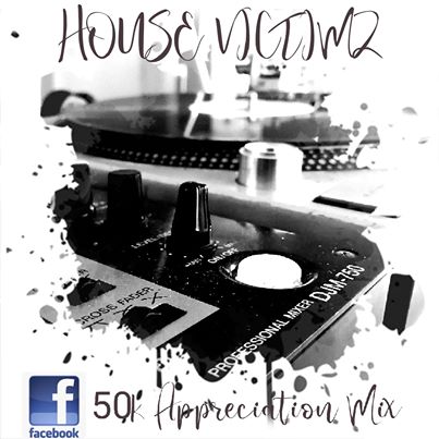 House Victimz SA 50K Appreciation Mix 
