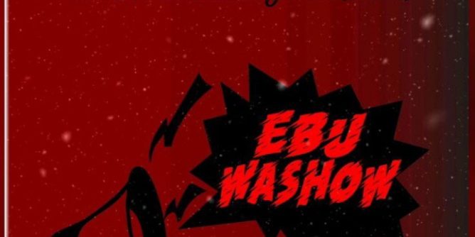 WAKUU FT LAKI & ABUDHABI – EBU WASHOW