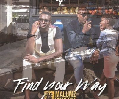 ALBUM: Malumz On Decks - Find Your Way