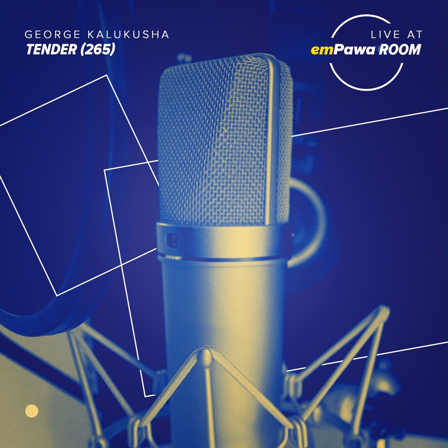 George Kalukusha » Tender (265) [Live at emPawa Room] »
