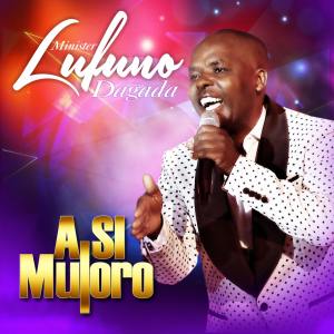 Lufuno Dagada - A Si Muloro Minister [Album]
