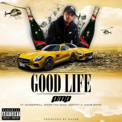 PMP Good Life Mp3 Download