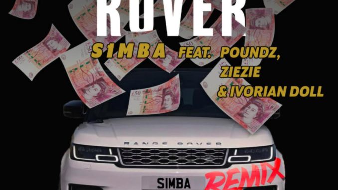 Rover (Remix) by S1mba Ft. Poundz, Ivorian Doll & Ziezie Mp3 Download [Zippyshare + 320kbps]