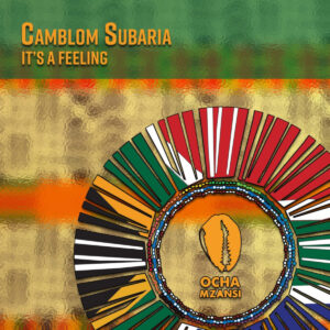 Camblom Subaria - It's a Feeling EP