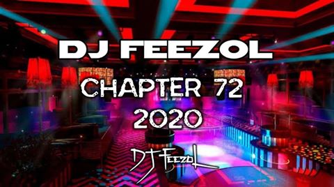 DJ FeezoL Chapter 72 2020