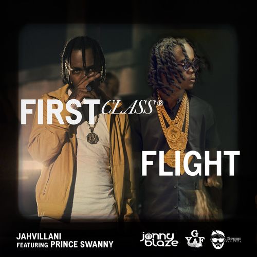 Jahvillani-feat-Prince-Swanny-First-Class-Flight-feat-Prince-Swanny-mp3-image