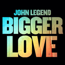 John Legend - Bigger Love Zip Download [Zippyshare + 320kbps]