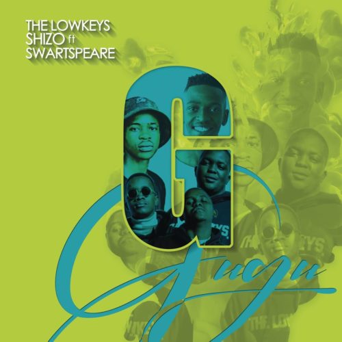 The Lowkeys & Shizo – Gugu ft. Swartspeare