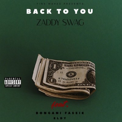 Zaddy Swag Back To You Mp3 Download
