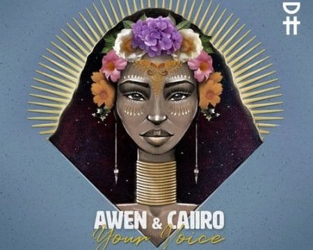 Caiiro & Awen – Your voice (original mix)
