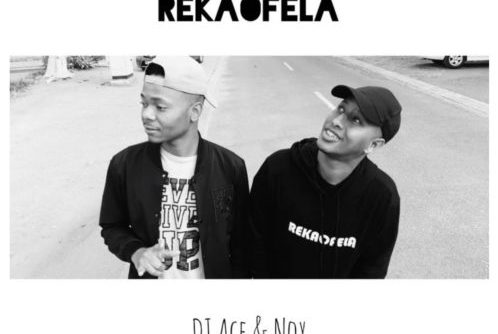 DJ Ace & Nox – Rekaofela