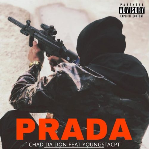Chad Da Don - Prada ft. YoungstaCPT