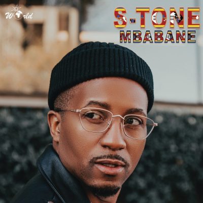 S-Tone Mbabane Album Zip Download