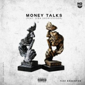 Flex Rabanyan – Money Talks Ft. Diba Shortsteiger - Mp3Music
