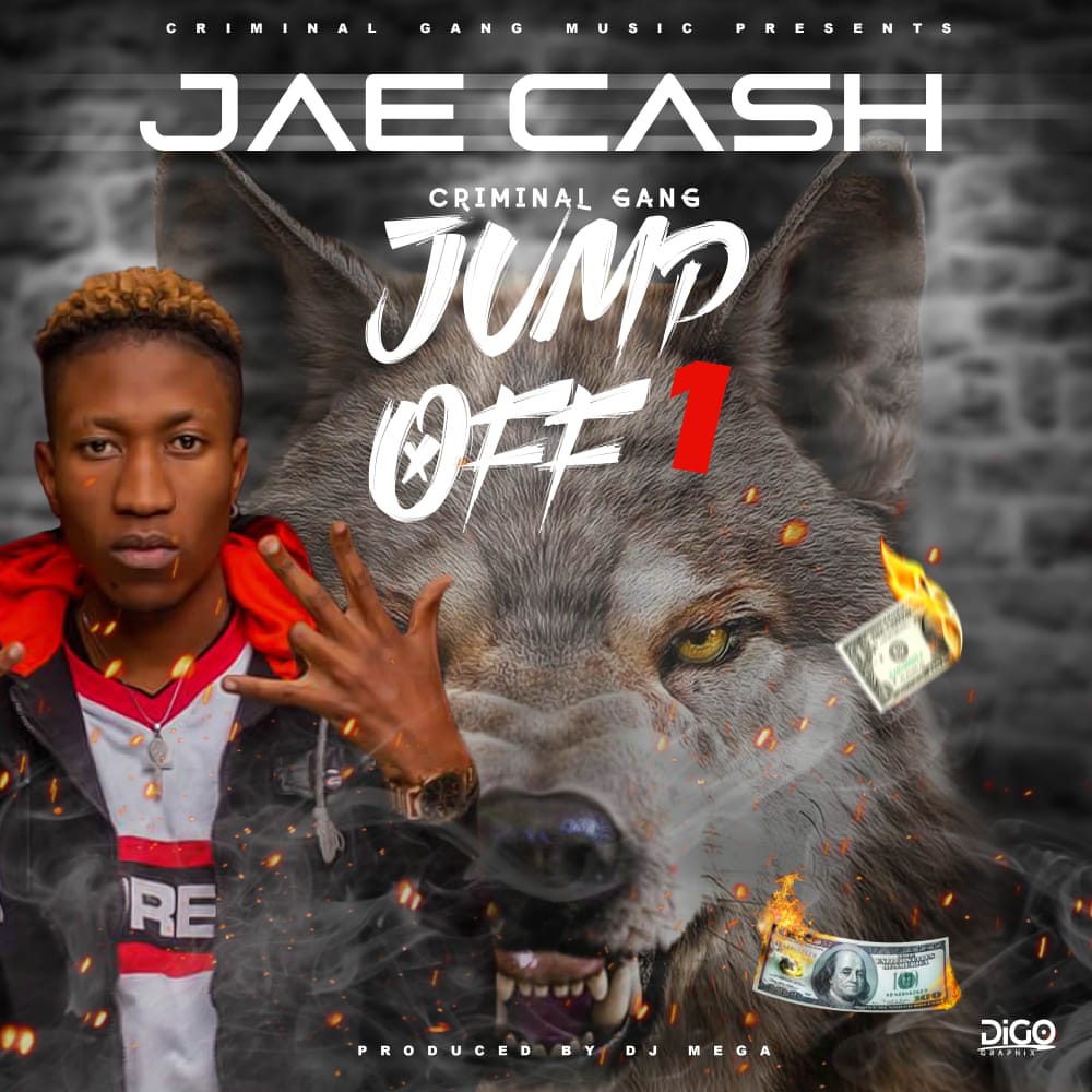Jae Cash - Criminal Gang Jump Off 1