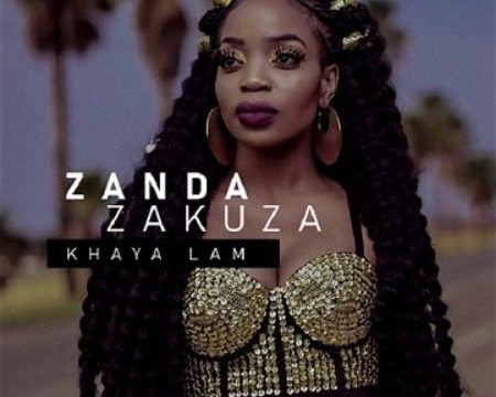 Zanda Zakuza – Khaya Lam ft. Master KG & Prince Benza