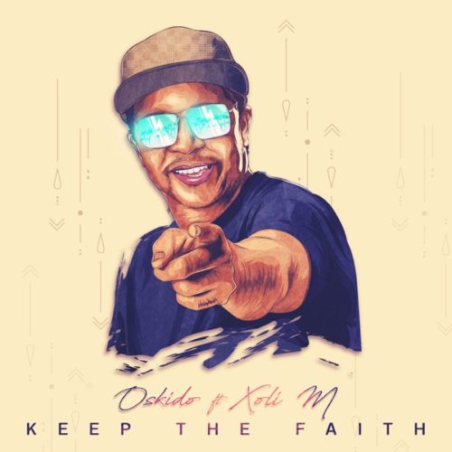 Oskido – Keep The Faith EP