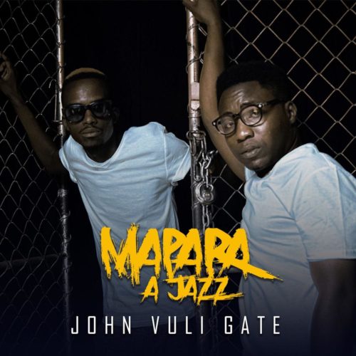 ALBUM: Mapara A Jazz – John Vuli Gate