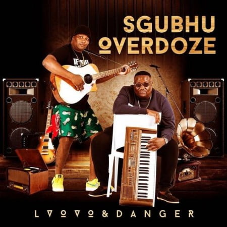 ALBUM: L’vovo & Danger – Sgubhu OverDose