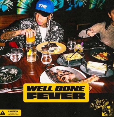 Tyga Well Done Fever Zip Download 