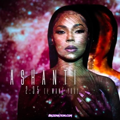 Ashanti - 235 (2:35 I Want You) Mp3 Download