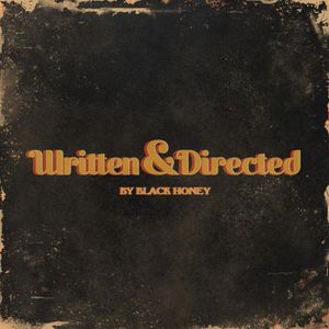Black Honey - Written & Directed (Album)