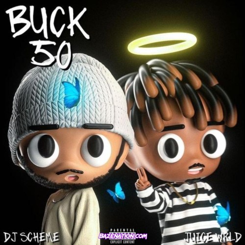 DJ Scheme & Juice WRLD - Buck 50 Mp3 Download