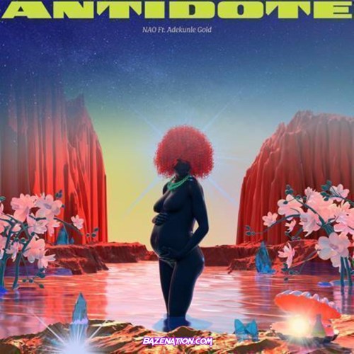 Nao - Antidote ft. Adekunle Gold Mp3 Download