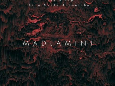 Kelvin Momo – Madlamini ft. Sino Msolo & Souloho