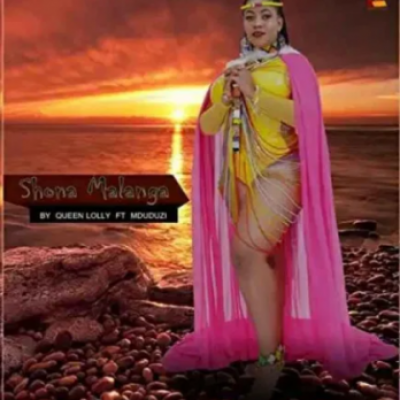 Queen Lolly Shona Malanga Mp3 Download