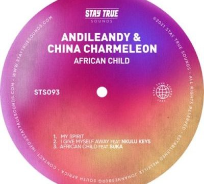 EP: China Charmeleon & Andileany – African Child Zip download