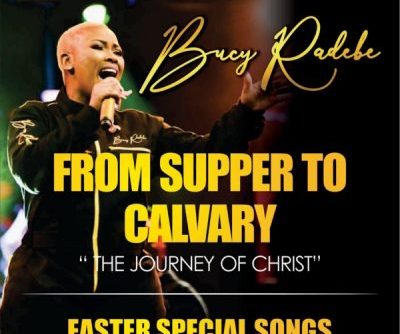 Bucy Radebe From Supper To Calvary Album Download