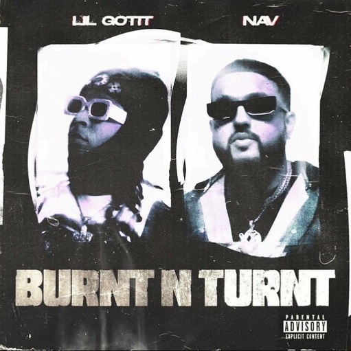 Burnt N Turnt Lyrics Lil Gotit