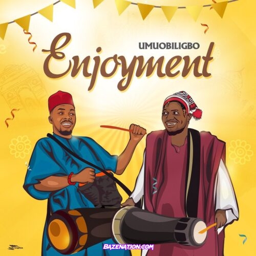Umu Obiligbo – Enjoyment Mp3 Download