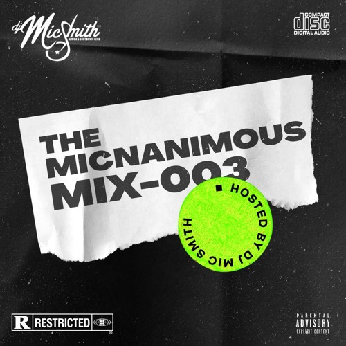 DJ Mic Smith - The Micnanimous (Mix) (003) 2021