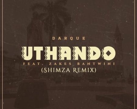 Darque – Uthando (Shimza Remix) ft. Zakes Bantwini