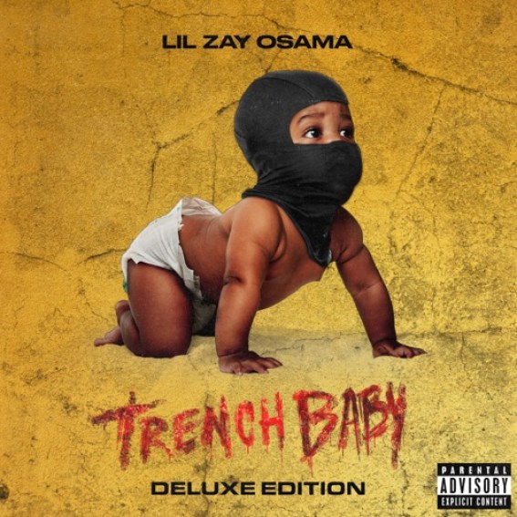 Lil Zay Osama - Trench Baby (Deluxe Edition)