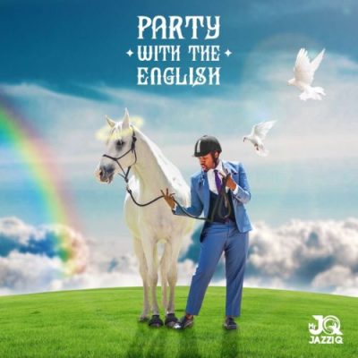 ALBUM: Mr JazziQ – Party With The English (tracklist) Zip download