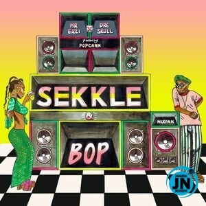 Mr. Eazi – Sekkle & Bop ft. Popcaan & Dre Skull