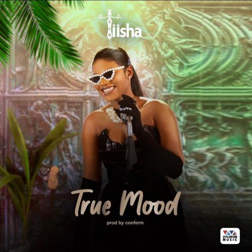 Tiisha - True Mood (Prod. By Confem)