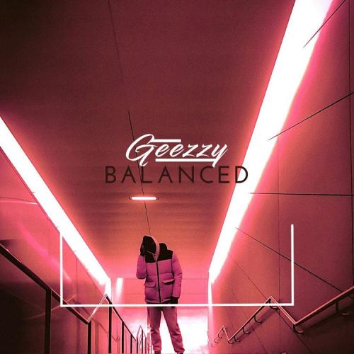Geezzy - Balanced (Prod. by Kronnik)